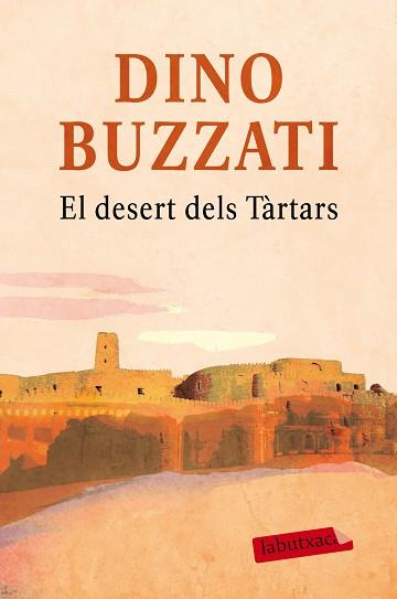 DESERT DELS TÀRTARS, EL | 9788416600281 | BUZZATI, DINO | Llibreria Aqualata | Comprar llibres en català i castellà online | Comprar llibres Igualada