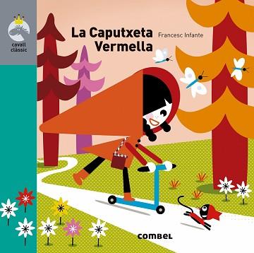 CAPUTXETA VERMELLA, LA | 9788491013761 | INFANTE, FRANCESC | Llibreria Aqualata | Comprar llibres en català i castellà online | Comprar llibres Igualada