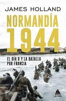 NORMANDÍA 1944 | 9788417743208 | HOLLAND, JAMES | Llibreria Aqualata | Comprar llibres en català i castellà online | Comprar llibres Igualada