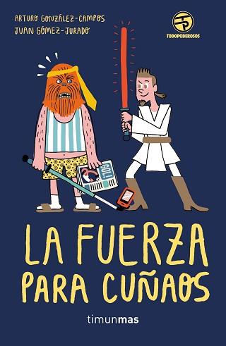 FUERZA PARA CUÑADOS, LA (PACK LLIBRE + ) | 9788445004869 | Llibreria Aqualata | Comprar llibres en català i castellà online | Comprar llibres Igualada