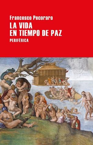 VIDA EN TIEMPO DE PAZ, LA | 9788416291670 | PECORARO, FRANCESCO | Llibreria Aqualata | Comprar llibres en català i castellà online | Comprar llibres Igualada