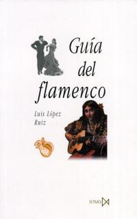 GUIA DEL FLAMENCO | 9788470903779 | LOPEZ RUIZ, LUIS | Llibreria Aqualata | Comprar llibres en català i castellà online | Comprar llibres Igualada