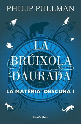 BRÚIXOLA DAURADA, LA | 9788491373568 | PULLMAN, PHILIP | Llibreria Aqualata | Comprar llibres en català i castellà online | Comprar llibres Igualada