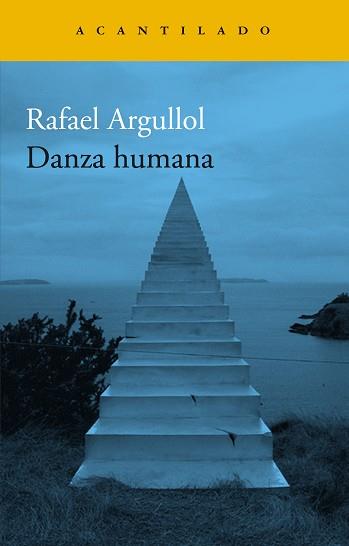 DANZA HUMANA | 9788419036520 | ARGULLOL, RAFAEL | Llibreria Aqualata | Comprar llibres en català i castellà online | Comprar llibres Igualada