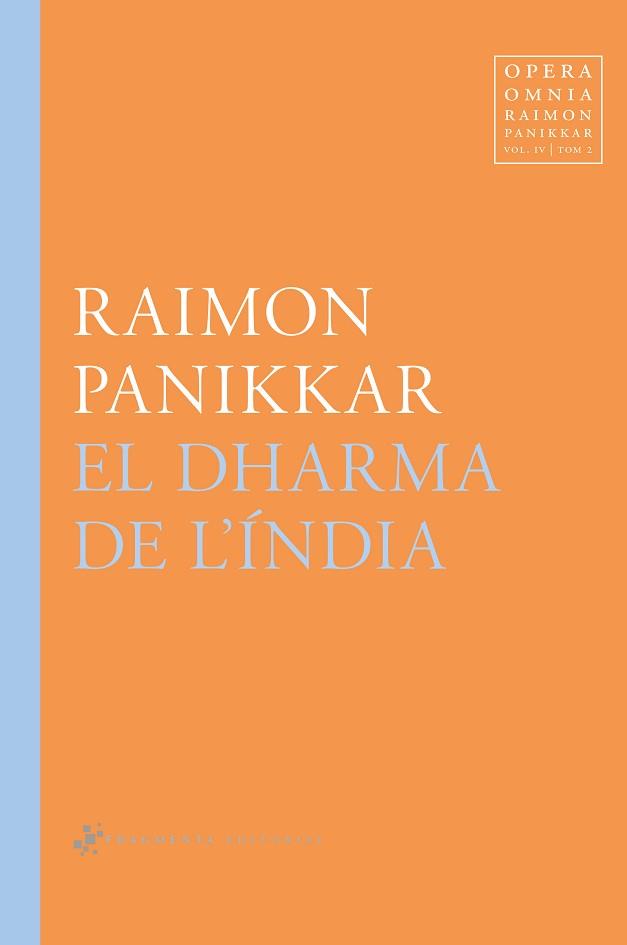 DHARMA DE L'ÍNDIA, EL | 9788417796532 | PANIKKAR ALEMANY, RAIMON | Llibreria Aqualata | Comprar llibres en català i castellà online | Comprar llibres Igualada