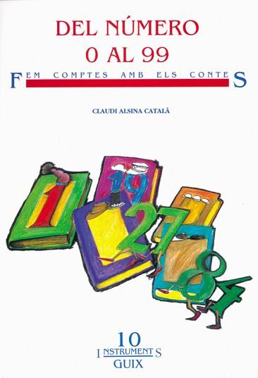 DEL NUMERO 0 AL 99 | 9788478270880 | ALSINA, CLAUDI | Llibreria Aqualata | Comprar llibres en català i castellà online | Comprar llibres Igualada
