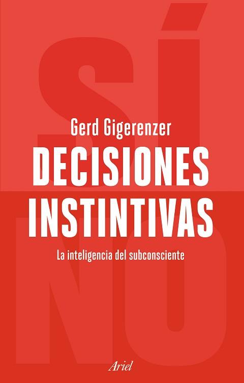 DECISIONES INSTINTIVAS | 9788434429178 | GIGERENZER, GERD | Llibreria Aqualata | Comprar llibres en català i castellà online | Comprar llibres Igualada