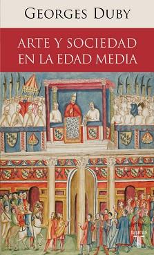 ARTE Y SOCIEDAD EN LA EDAD MEDIA | 9788430608195 | DUBY, GEORGES | Llibreria Aqualata | Comprar llibres en català i castellà online | Comprar llibres Igualada