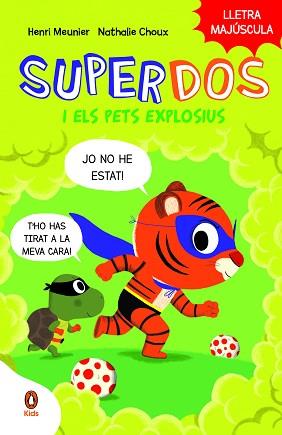 SUPERDOS I ELS PETS EXPLOSIUS (SUPERDOS 2) | 9788419511003 | MEUNIER, HENRY | Llibreria Aqualata | Comprar llibres en català i castellà online | Comprar llibres Igualada