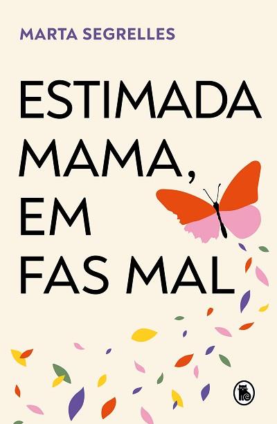 ESTIMADA MAMA, EM FAS MAL | 9788402429643 | SEGRELLES, MARTA | Llibreria Aqualata | Comprar llibres en català i castellà online | Comprar llibres Igualada