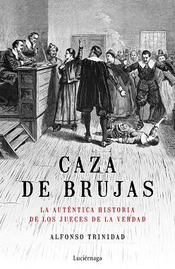 CAZA DE BRUJAS | 9788417371449 | TRINIDAD HERNÁNDEZ, ALFONSO | Llibreria Aqualata | Comprar llibres en català i castellà online | Comprar llibres Igualada