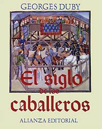 SIGLO DE LOS CABALLEROS, EL | 9788420694610 | DUBY, GEORGES | Llibreria Aqualata | Comprar llibres en català i castellà online | Comprar llibres Igualada
