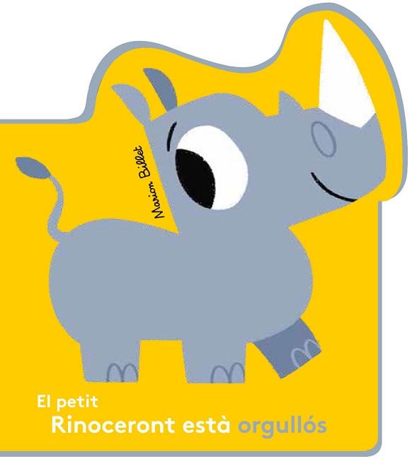 PETIT RINOCERONT ESTÀ ORGULLÓS, EL | 9788426145062 | BILLET, MARION | Llibreria Aqualata | Comprar llibres en català i castellà online | Comprar llibres Igualada