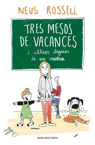 TRES MESOS DE VACANCES | 9788419259509 | ROSSELL, NEUS | Llibreria Aqualata | Comprar llibres en català i castellà online | Comprar llibres Igualada