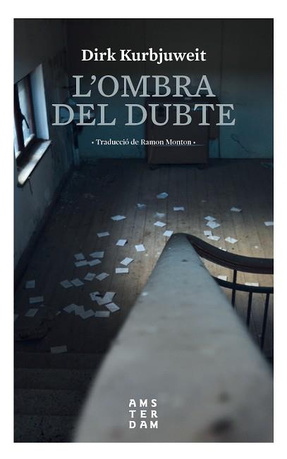 OMBRA DEL DUBTE, L' | 9788416743704 | KURBJUWEIT, DIRK | Llibreria Aqualata | Comprar llibres en català i castellà online | Comprar llibres Igualada