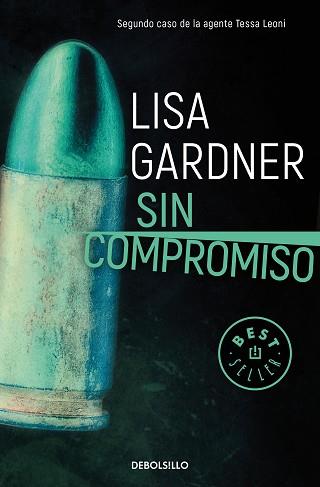 SIN COMPROMISO (TESSA LEONI 2) | 9788466344265 | GARDNER, LISA | Llibreria Aqualata | Comprar llibres en català i castellà online | Comprar llibres Igualada
