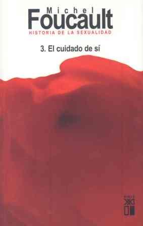 HISTORIA DE LA SEXUALIDAD 3. EL CUIDADO DE SÍ | 9788432312052 | FOUCAULT, MICHEL | Llibreria Aqualata | Comprar llibres en català i castellà online | Comprar llibres Igualada