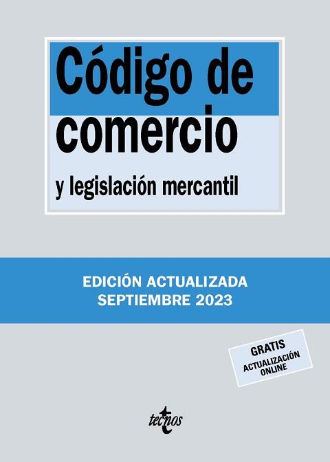 CÓDIGO DE COMERCIO Y LEGISLACIÓN MERCANTIL - EDICIÓN 2023 | 9788430988310 | EDITORIAL TECNOS | Llibreria Aqualata | Comprar llibres en català i castellà online | Comprar llibres Igualada