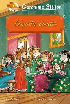 AQUELLES DONETES (GERONIMO STILTON CLÀSSICS) | 9788491377252 | STILTON, GERONIMO | Llibreria Aqualata | Comprar llibres en català i castellà online | Comprar llibres Igualada