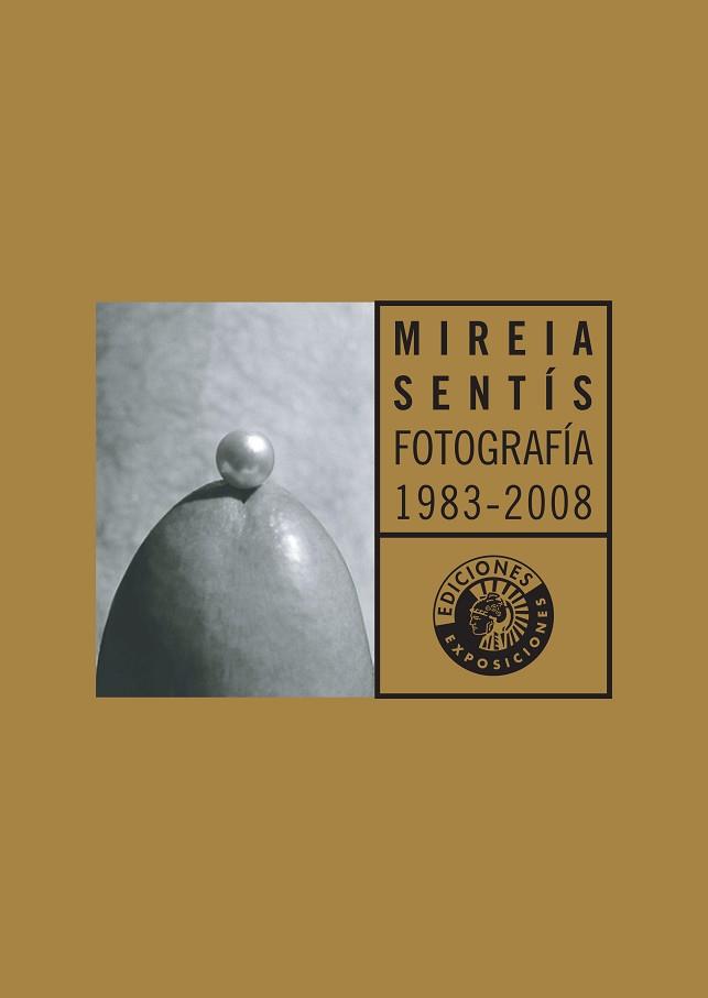 MIREIA SENTIS.FOTOGRFIA 1983-2008 | 9788487619458 | SENTIS, MIREIA | Llibreria Aqualata | Comprar llibres en català i castellà online | Comprar llibres Igualada