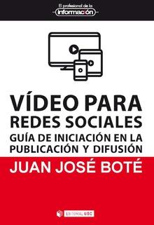VÍDEO PARA REDES SOCIALES | 9788491806172 | BOTÉ, JUAN-JOSÉ | Llibreria Aqualata | Comprar llibres en català i castellà online | Comprar llibres Igualada