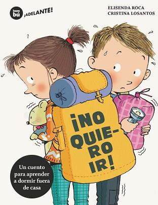 NO QUIERO IR! | 9788483435717 | ROCA, ELISENDA | Llibreria Aqualata | Comprar llibres en català i castellà online | Comprar llibres Igualada