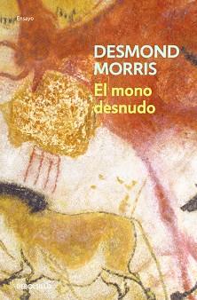 MONO DESNUDO, EL (ENSAYO 58) | 9788497598606 | MORRIS, DESMOND | Llibreria Aqualata | Comprar llibres en català i castellà online | Comprar llibres Igualada