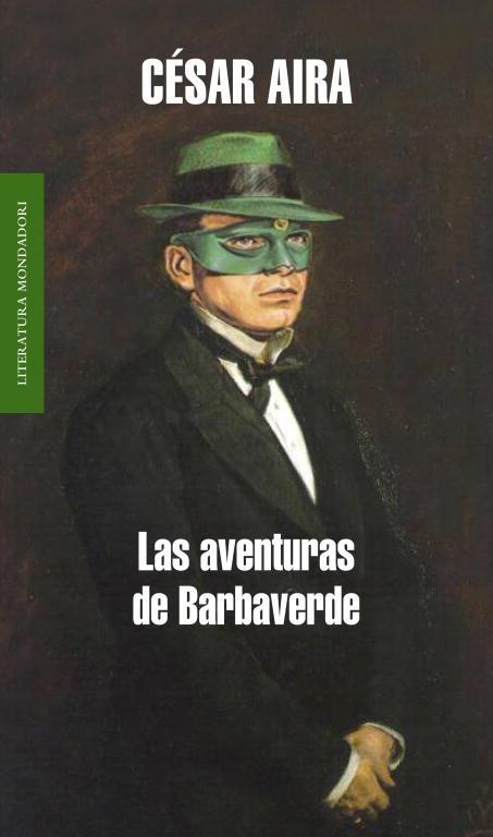 AVENTURAS DE BARBAVERDE, LAS (MONDADORI 353) | 9788439721055 | AIRA, CESAR | Llibreria Aqualata | Comprar llibres en català i castellà online | Comprar llibres Igualada
