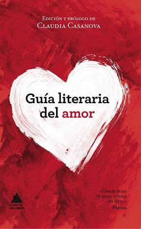 GUIA LITERARIA DEL AMOR | 9788493829537 | CASANOVA, CLAUDIA (ED. Y PROL) | Llibreria Aqualata | Comprar llibres en català i castellà online | Comprar llibres Igualada