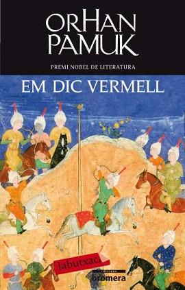 EM DIC VERMELL (LABUTXACA) | 9788499301266 | PAMUK, ORHAN | Llibreria Aqualata | Comprar llibres en català i castellà online | Comprar llibres Igualada