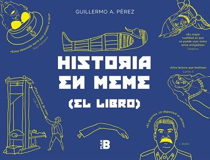 HISTORIA EN MEME | 9788417001582 | PÉREZ ROMERO, GUILLERMO | Llibreria Aqualata | Comprar llibres en català i castellà online | Comprar llibres Igualada