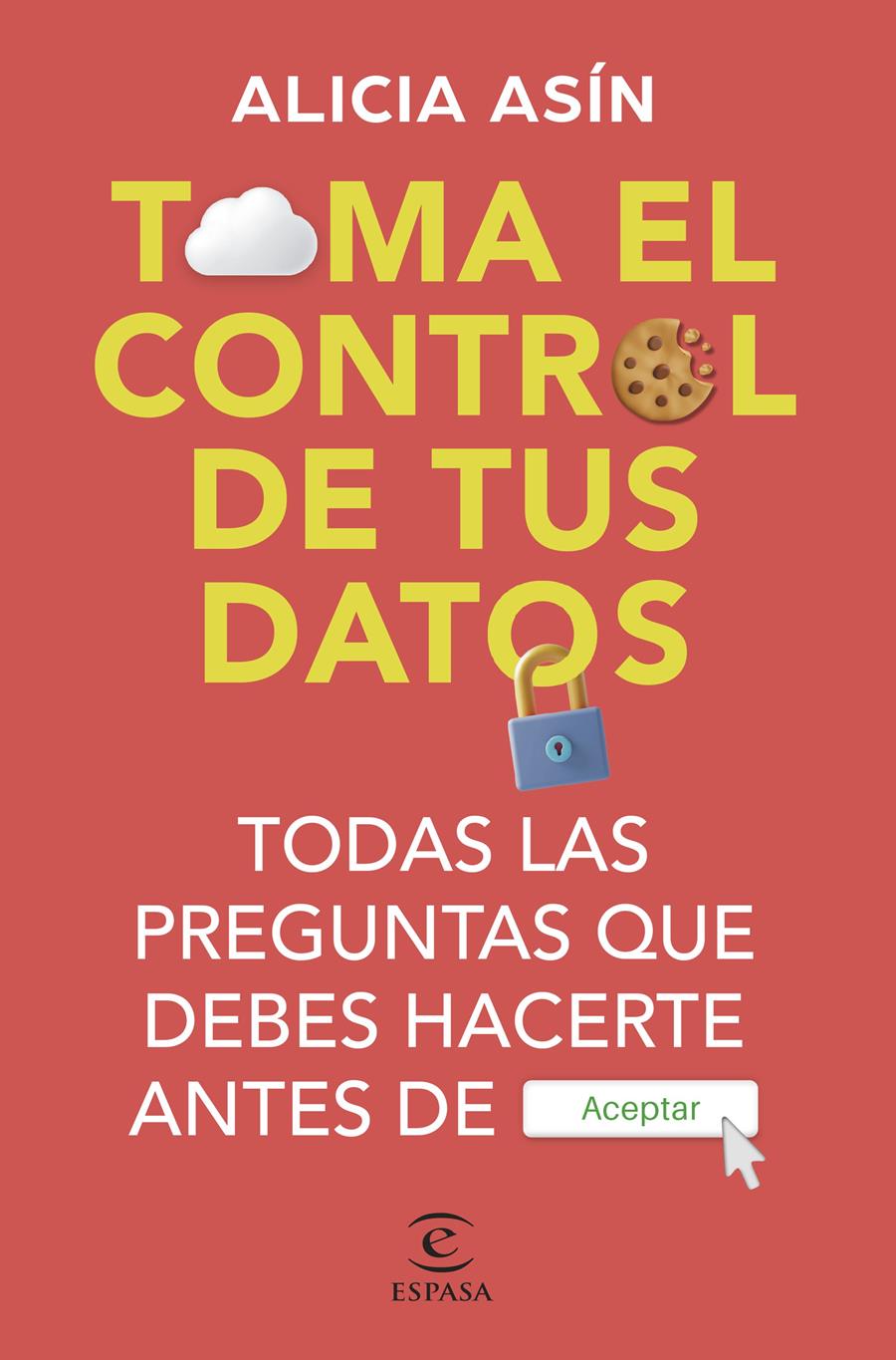 TOMA EL CONTROL DE TUS DATOS | 9788467072570 | ASÍN, ALICIA | Llibreria Aqualata | Comprar llibres en català i castellà online | Comprar llibres Igualada