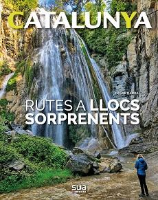 RUTES A LLOCS SORPRENENTS | 9788482166759 | Llibreria Aqualata | Comprar llibres en català i castellà online | Comprar llibres Igualada