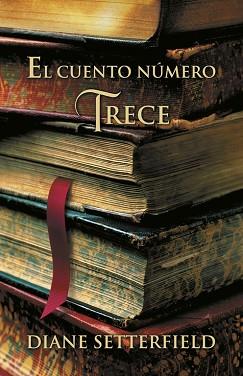 CUENTO NUMERO TRECE, EL | 9788426416049 | SETTERFIELD, DIANE | Llibreria Aqualata | Comprar llibres en català i castellà online | Comprar llibres Igualada