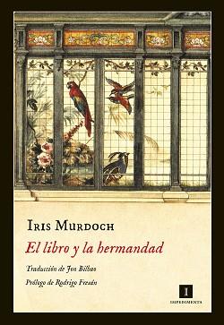 LIBRO Y LA HERMANDAD, EL | 9788416542338 | MURDOCH, IRIS | Llibreria Aqualata | Comprar llibres en català i castellà online | Comprar llibres Igualada