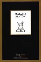 MATAR A PLATON (NUEVOS TEXTOS SAGRADOS 218) | 9788483109304 | MAILLARD, CHANTAL | Llibreria Aqualata | Comprar llibres en català i castellà online | Comprar llibres Igualada