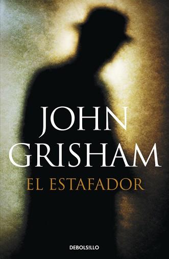 ESTAFADOR, EL | 9788490622964 | GRISHAM, JOHN | Llibreria Aqualata | Comprar llibres en català i castellà online | Comprar llibres Igualada