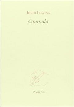 CONTRADA | 9788475029382 | LLAVINA, JORDI | Llibreria Aqualata | Comprar llibres en català i castellà online | Comprar llibres Igualada