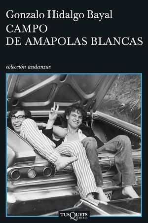 CAMPO DE AMAPOLAS BLANCAS (ANDANZAS 660) | 9788483830697 | HIDALGO BAYAL, GONZALO | Llibreria Aqualata | Comprar llibres en català i castellà online | Comprar llibres Igualada