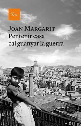 PER TENIR CASA CAL GUANYAR LA GUERRA | 9788475887067 | MARGARIT, JOAN | Llibreria Aqualata | Comprar llibres en català i castellà online | Comprar llibres Igualada