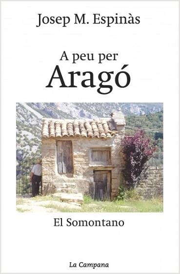 A PEU PER ARAGO | 9788495616760 | ESPINAS, JOSEP MARIA | Llibreria Aqualata | Comprar llibres en català i castellà online | Comprar llibres Igualada