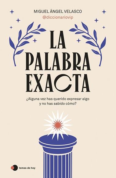 PALABRA EXACTA, LA | 9788419812087 | MIGUEL ÁNGEL VELASCO (@DICCIONARIOVIP) | Llibreria Aqualata | Comprar llibres en català i castellà online | Comprar llibres Igualada
