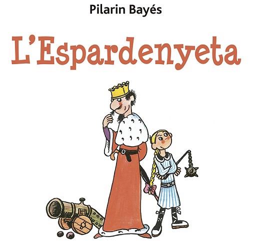 ESPARDENYETA, L' | 9788491455486 | BAYÉS, PILARÍN | Llibreria Aqualata | Comprar llibres en català i castellà online | Comprar llibres Igualada