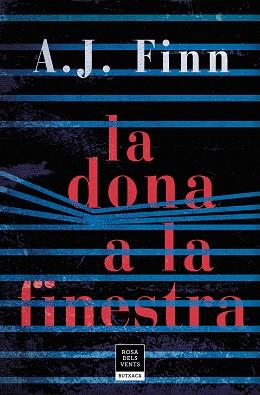 DONA A LA FINESTRA, LA | 9788417444624 | FINN, A.J. | Llibreria Aqualata | Comprar llibres en català i castellà online | Comprar llibres Igualada
