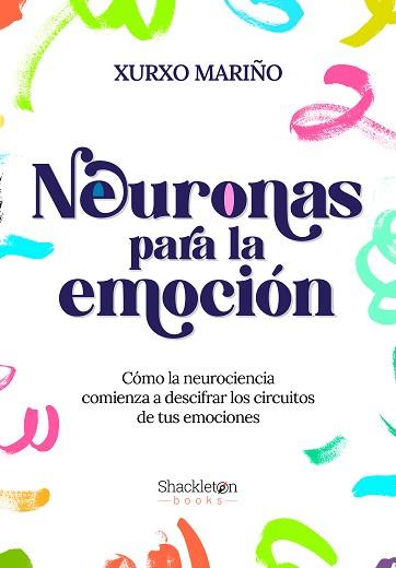 NEURONAS PARA LA EMOCIÓN | 9788413611655 | MARIÑO ALFONSO, XURXO | Llibreria Aqualata | Comprar llibres en català i castellà online | Comprar llibres Igualada