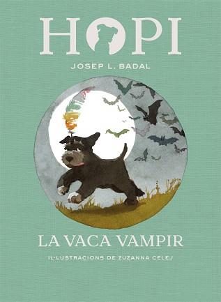 HOPI 9. LA VACA VAMPIR | 9788424662516 | BADAL, JOSEP LLUÍS | Llibreria Aqualata | Comprar llibres en català i castellà online | Comprar llibres Igualada