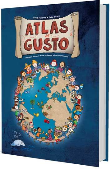 ATLAS DEL GUSTO | 9788416279661 | SILLANI, FEBE / MALERBA, GIULIA | Llibreria Aqualata | Comprar llibres en català i castellà online | Comprar llibres Igualada