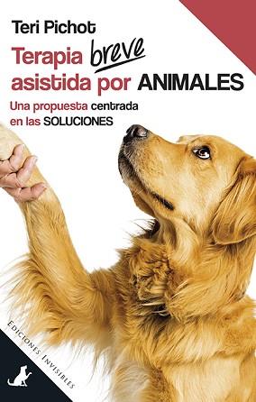TERAPIA BREVE ASISTIDA POR ANIMALES | 9788494707094 | PICHOT, TERI | Llibreria Aqualata | Comprar llibres en català i castellà online | Comprar llibres Igualada