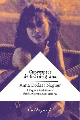 CAPVESPRES DE FOC I DE GRANA | 9788494919961 | DODAS I NOGUER, ANNA | Llibreria Aqualata | Comprar llibres en català i castellà online | Comprar llibres Igualada