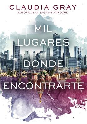 MIL LUGARES DONDE ENCONTRARTE | 9788490434420 | GRAY, CLAUDIA | Llibreria Aqualata | Comprar llibres en català i castellà online | Comprar llibres Igualada